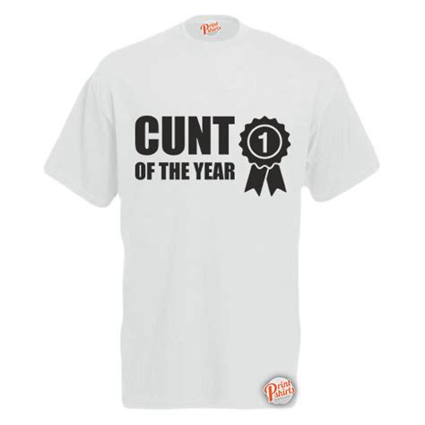 White Xx Large Cunt Of The Year Mens Unisex Funny T Shirt Retro Tee On Onbuy