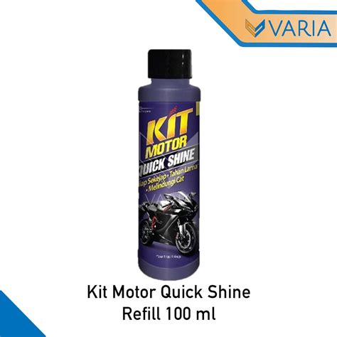 Jual Kit Motor Quick Shine Pengkilap Body Cat Refill 100 Ml Shopee