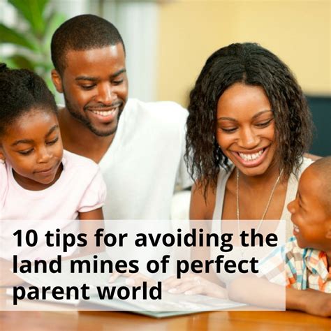 10 Tips For Avoiding The Perfect Parent Trap Parenting Parenting