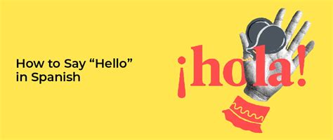 How To Say “hello” In Spanish