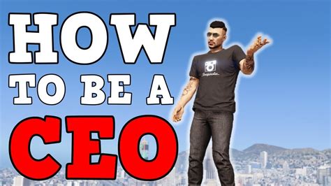 How To Be A Ceo In Gta 5 Online Gta 5 Ceo Guide Youtube