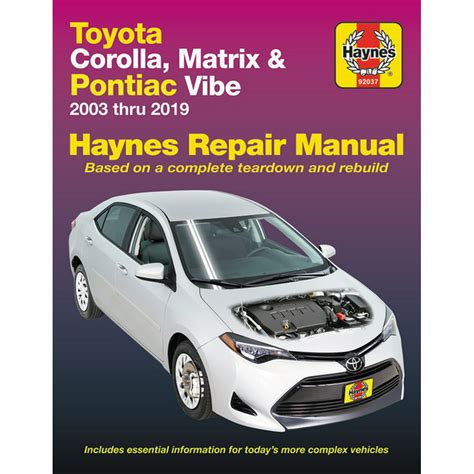 Haynes Repair Manual Toyota Corolla Matrix And Pontiac Vibe 2003 Thru