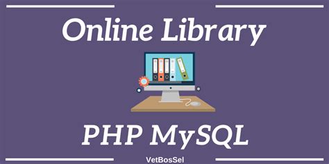 Online Library Management System PHP MySQL VetBosSel