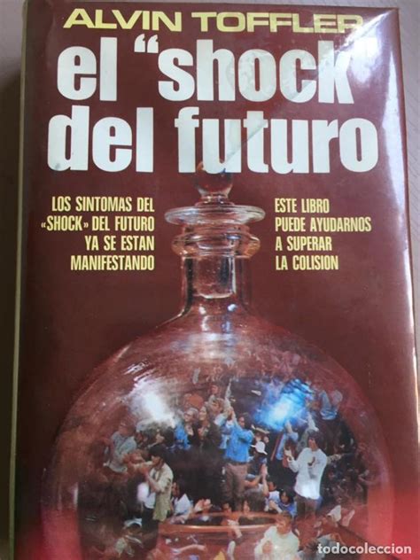 El Shock Del Futuro Alvin Toffler Comprar En Todocoleccion 207575852