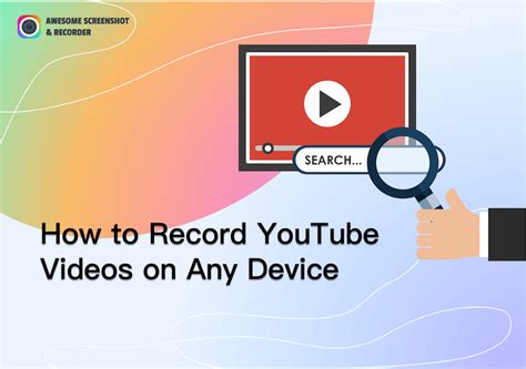 Complete Guide How To Record Youtube Videos On Any Device Awesome
