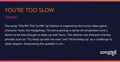 Meaning Of Youre Too Slow By Odetari