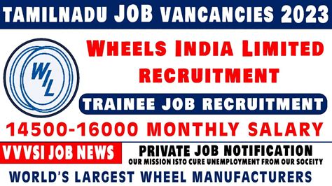 Wheels India Limited நிறுவனத்தில் 16000 சம்பளத்தில் வேலை வாய்ப்புகள்