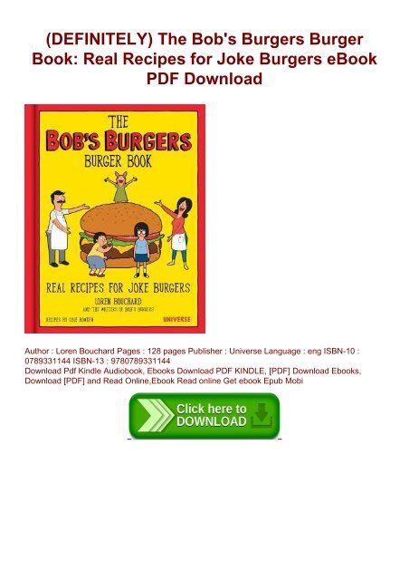 It offers more than 70 recipes based on the puns from the show, often paired with cartoons featuring. The bobs burgers burger book pdf > bi-coa.org
