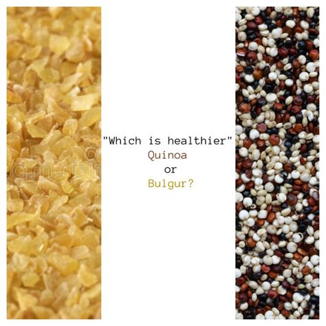 Which Is Healthier Quinoa Or Bulgur Nutrizonia