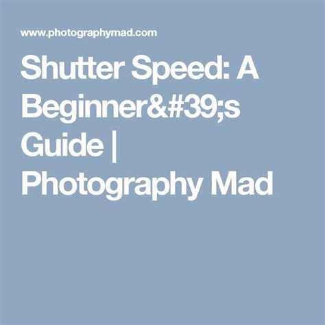 Shutter Speed A Beginners Guide Photography Mad Shutter Speed