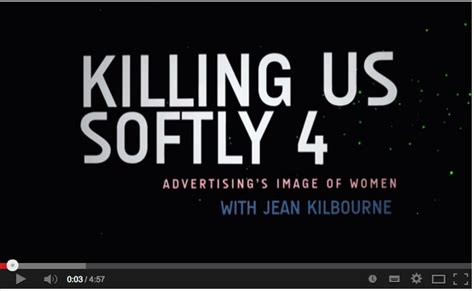Killing Us Softly 4 Trailer Featuring Jean Kilbourne The Daily Blog