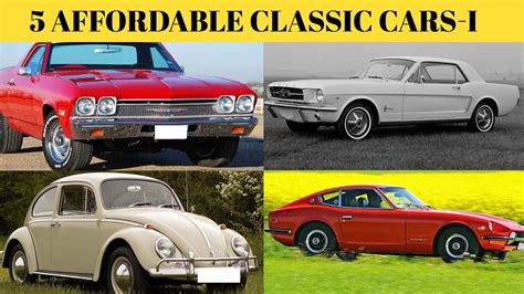 Top 5 Affordable Classic Cars 1 Youtube