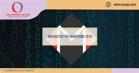 Ibm Master The Mainframe 2019 Oya Opportunities Oya Opportunities