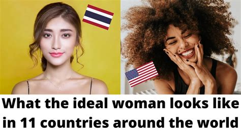 What The Ideal Woman Looks Like In 11 Countries Around The World Youtube