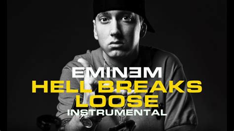 Eminem Hell Breaks Loose Instrumental Youtube