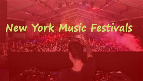 New York Music Festivals 2022 All Events Of Ny City