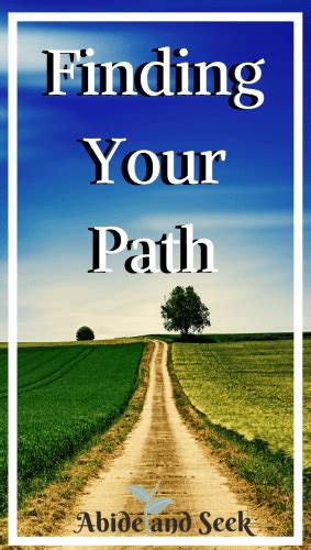 Finding Your Path Abide And Seek