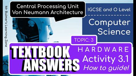 Cambridge Igcse Computer Science Textbook Activity 3 1 Cpu And Von