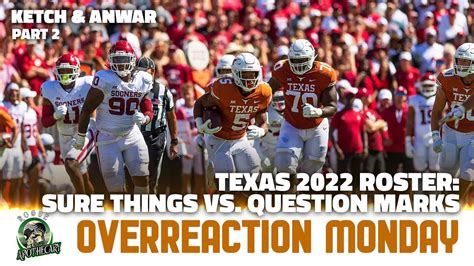 Texas Longhorns Roster And Sure Things For Sark Vs Major Question