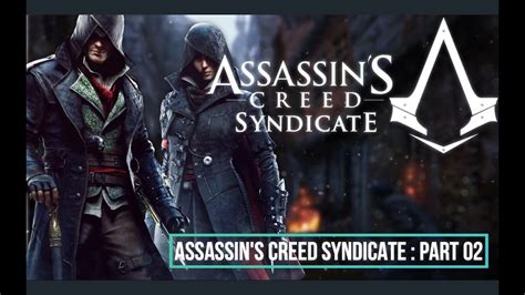 Assassin S Creed Syndicate Part 02 Killing The Scientist David