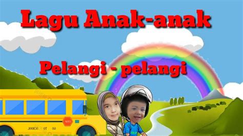 Dash uciha pelangi yang sekilas: Pelangi - pelangi ~ Lagu Anak-anak ( Lirik ) - Lagu Anak ...