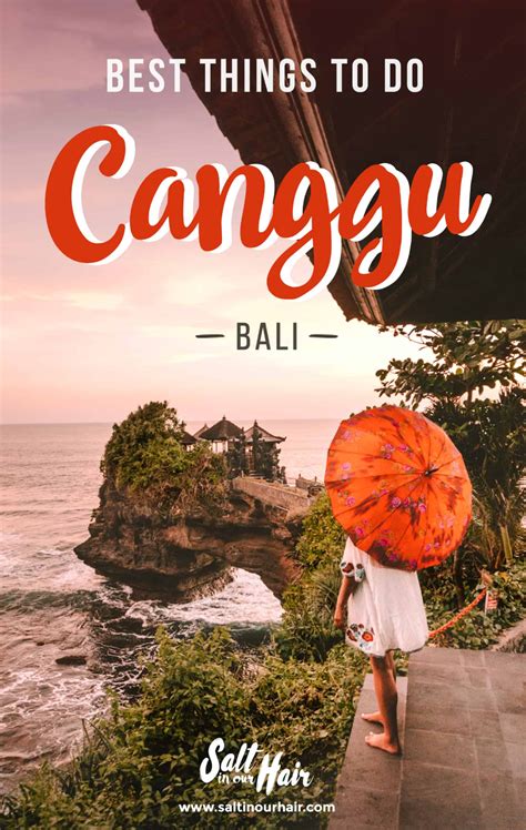 16 Best Things To Do In Canggu Bali Canggu Bali Bali Travel Bali Itinerary