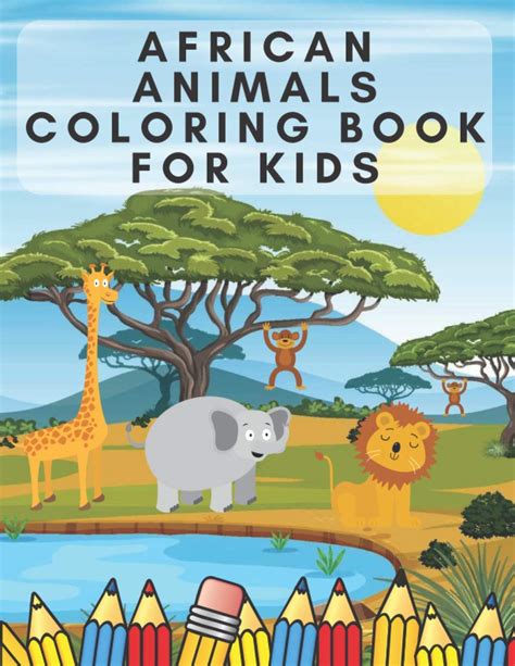 African Animals Coloring Book For Kids Illustrations Of African