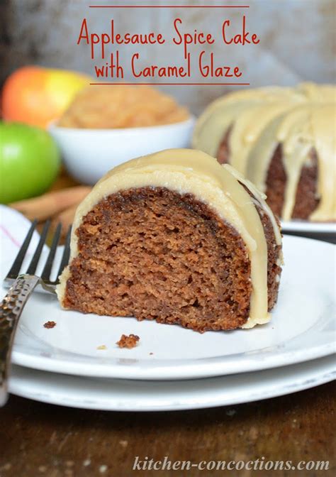 Applesauce Spice Cake With Caramel Glaze Kitchen Concoctions