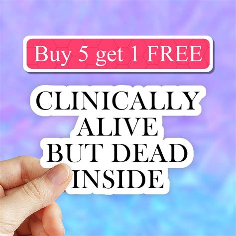 Clinically Alive But Dead Inside Sticker Skeleton Sticker Sarcastic