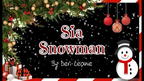 Don't cry snowman, not in front of me who will catch your tears if you can't catch me, darlin'? Sia - Snowman (Instrumental) - YouTube