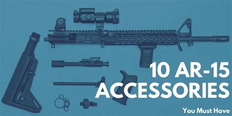 10 Ar 15 Accessories You Must Have Hinterland Outfitters