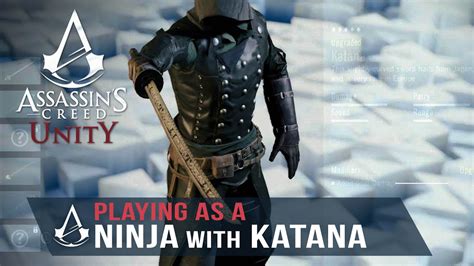 Assassin S Creed Unity I M A Ninja With A Katana Gameplay Play As
