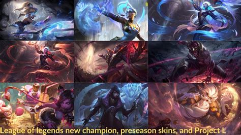 League Of Legends New Champion Preseason Skins And Project L Youtube