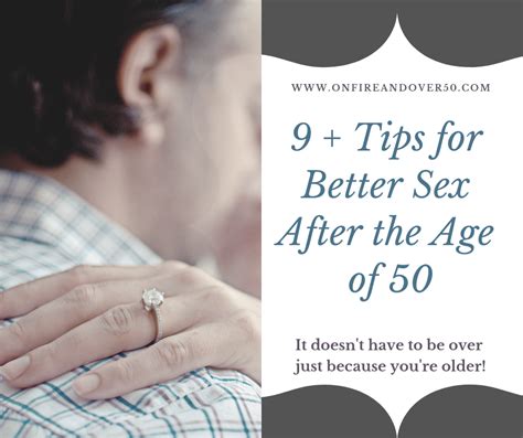 Sex After 50 9 Tips For Better Sex After The Age Of 50 On Fire And Over 50