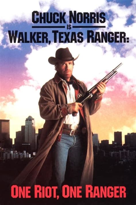 Walker Texas Ranger One Riot One Ranger 1993 — The Movie Database
