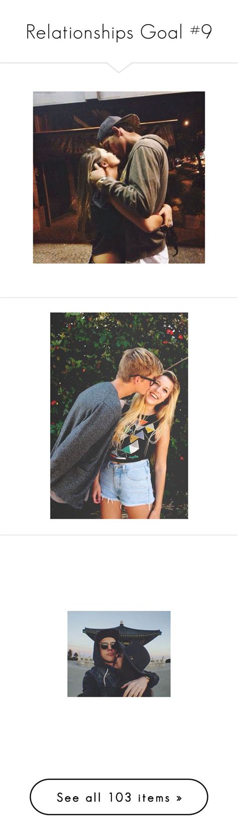 Relationships Goal 9 By Fiction 928 Liked On Polyvore Featuring