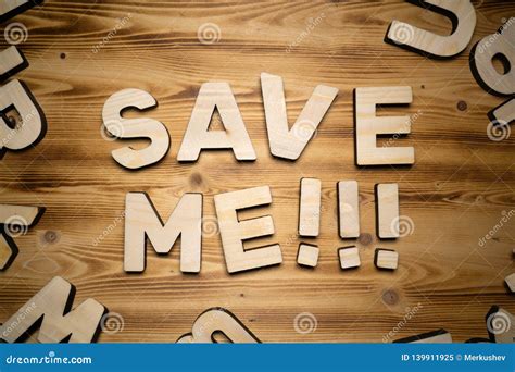 Save Me Words Made With Building Blocks Lying On Wooden Board Stock