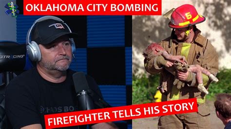 Oklahoma City Bombing Firefighter In Iconic Photo Speaks Out Chris