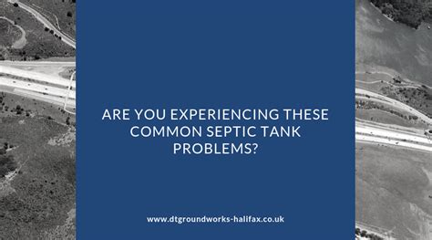 If we have serviced the property in the past for a. Are You Experiencing These Common Septic Tank Problems ...