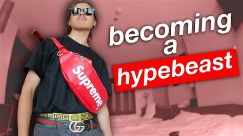 Becoming A Hypebeast Youtube