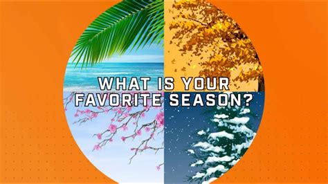 What Is Your Favorite Season Youtube