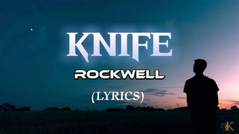 rockwell knife lirik