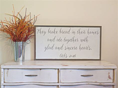 They Broke Bread In Their Homes Wood Sign Acts 2 46 Wooden Sign Large