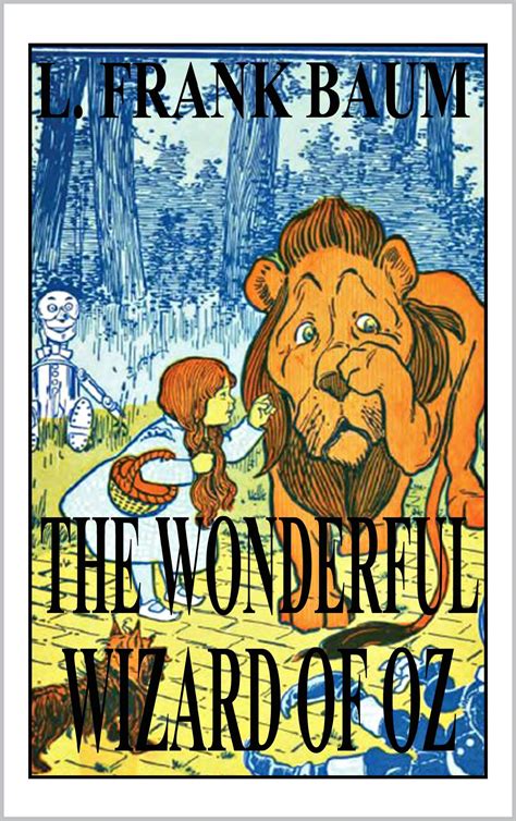 The Wonderful Wizard Of Oz Illustrated By L Frank Baum Goodreads