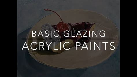 How To Glaze With Acrylics Drawing Tips Painting And Drawing Watercolor