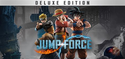 Buy Jump Force Deluxe Edition Jf Delux Key Mmoga