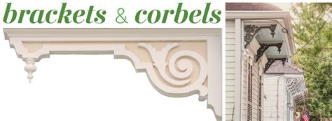 Detail Oriented Brackets And Corbels Preservation Resource Center Of