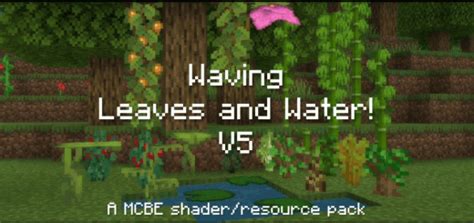 Waving Leaves And Water Minecraft Shaders