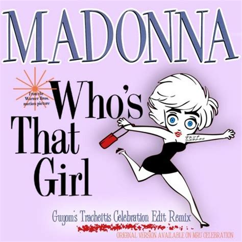 Stream Madonna Whos That Girl Guyoms Tracheitis Celebration Edit