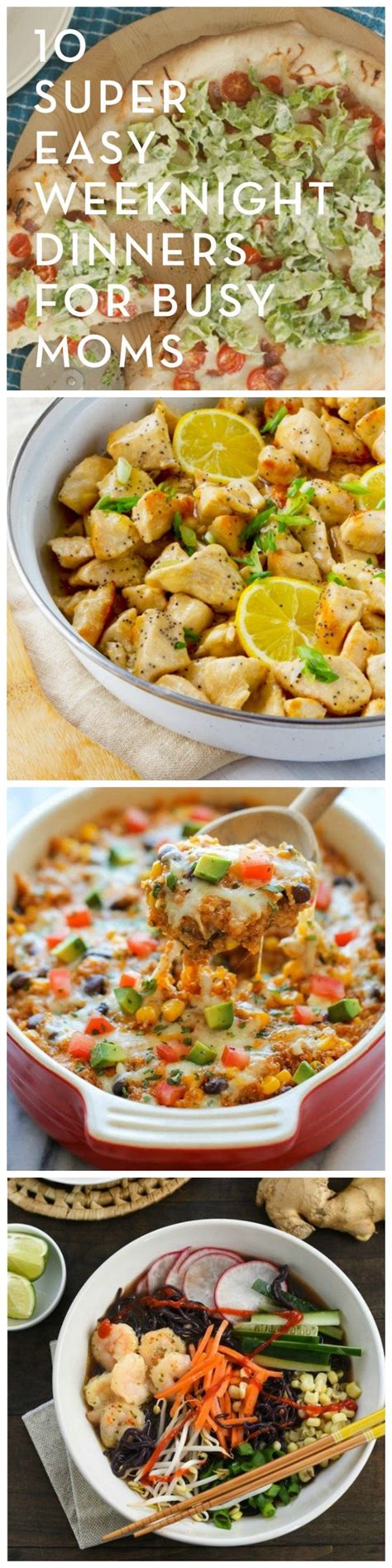 Super Easy Weeknight Dinners for Busy Moms | Family dinner ...